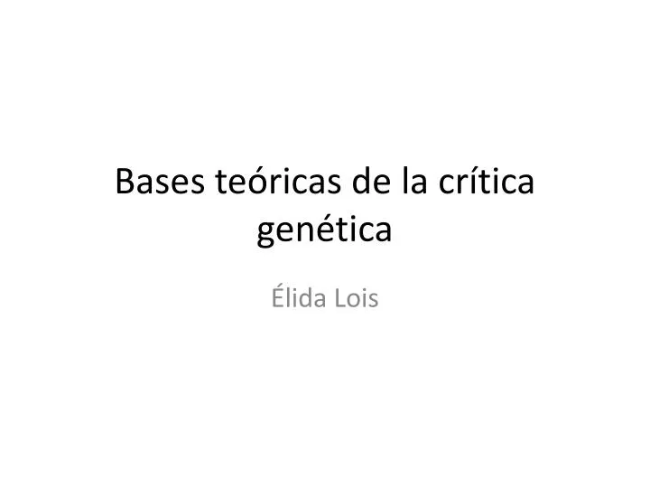 bases te ricas de la cr tica gen tica