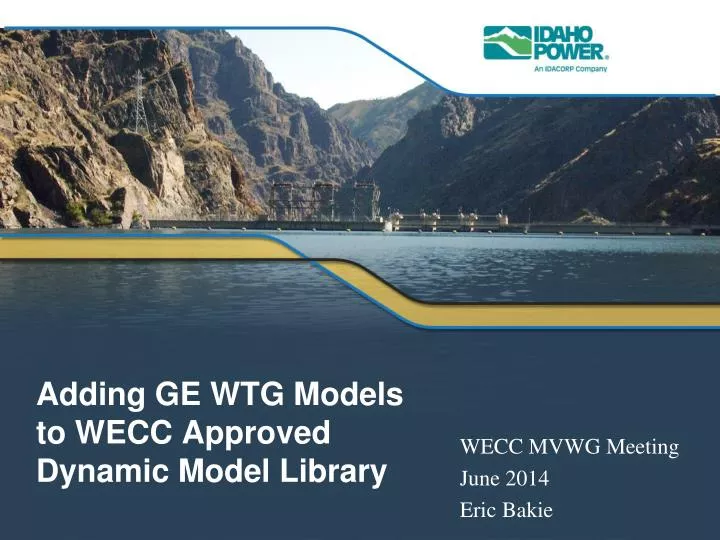 adding ge wtg models to wecc approved dynamic model library