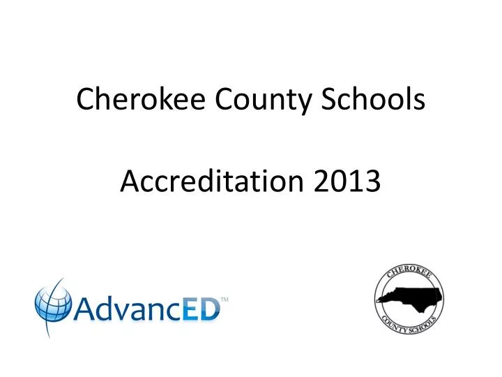 cherokee county schools accreditation 2013
