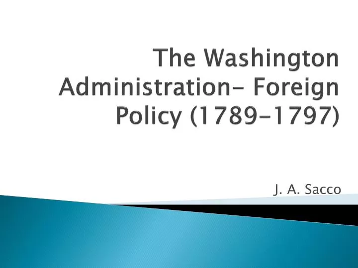 t he washington administration foreign policy 1789 1797