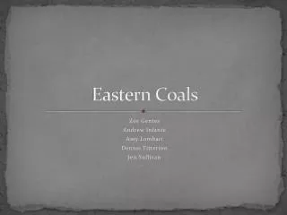 Eastern Coals