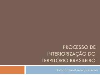Processo de interiorização do território brasileiro