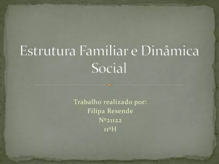 estrutura familiar e din mica social