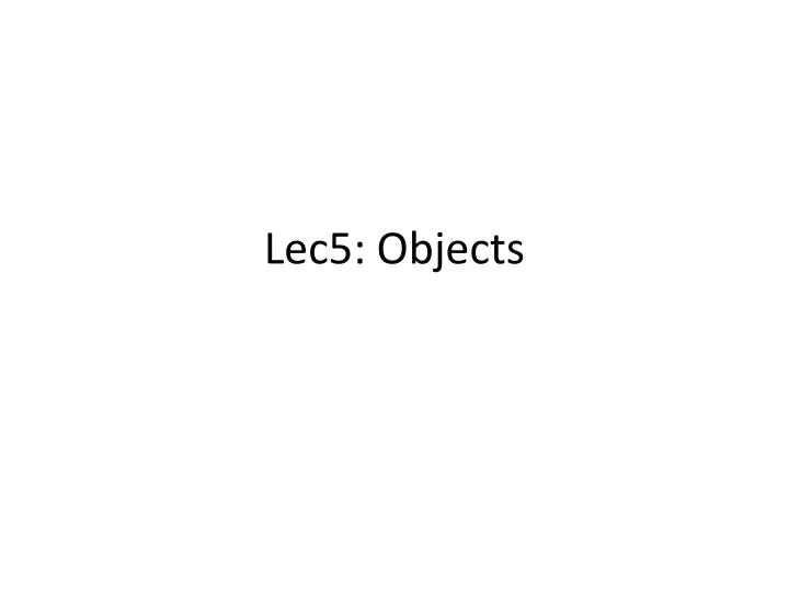 lec5 objects