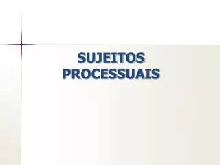 sujeitos processuais