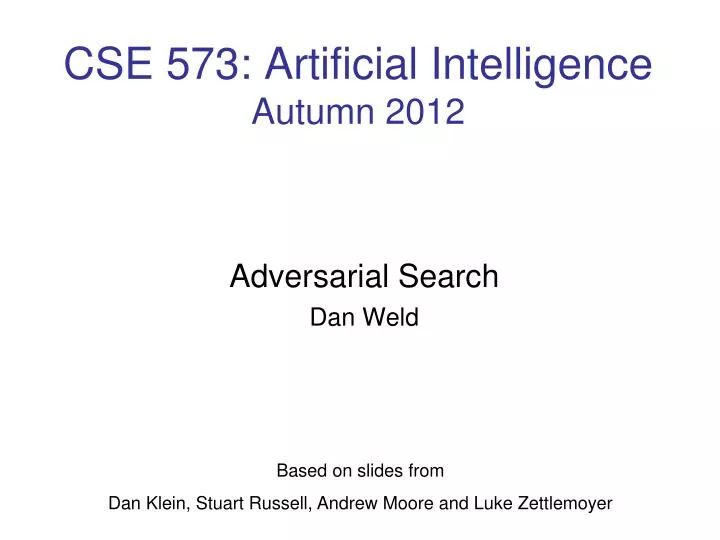cse 573 artificial intelligence autumn 2012