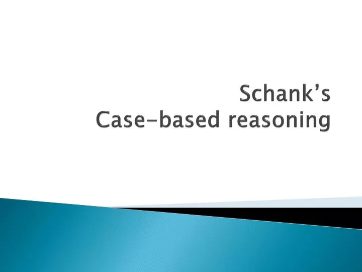schank s case based reasoning