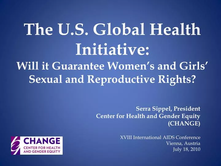 the u s global health initiative will it guarantee women s and girls sexual and reproductive rights
