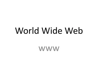 World Wide Web