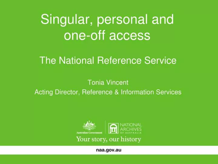 singular personal and one off access
