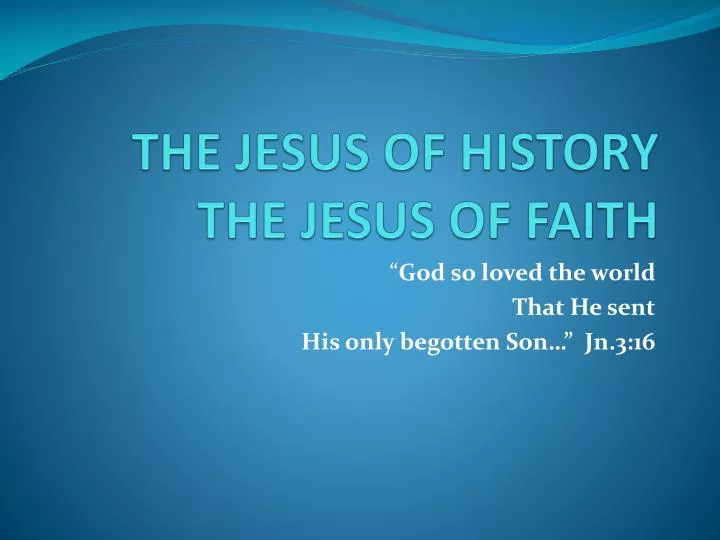 the jesus of history the jesus of faith