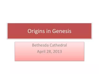 Origins in Genesis