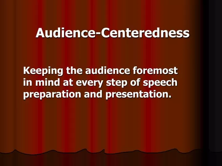 audience centeredness