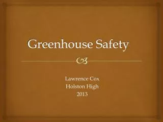 Greenhouse Safety