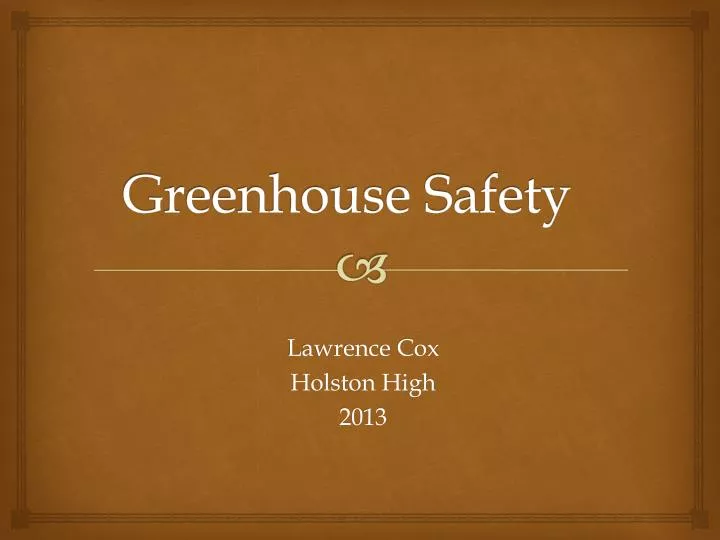 greenhouse safety