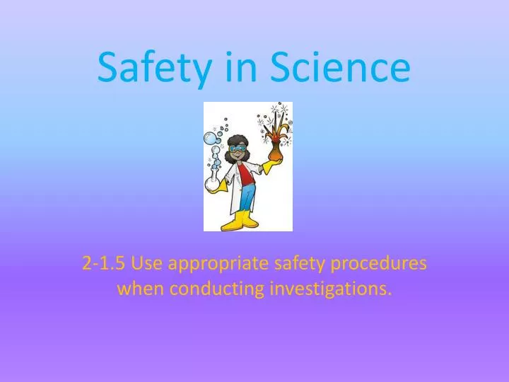 safety in science