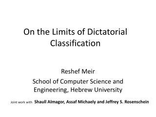 On the Limits of Dictatorial Classification