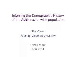 inferring the demographic history of the ashkenazi jewish population