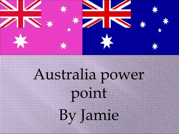 australia power point by jamie