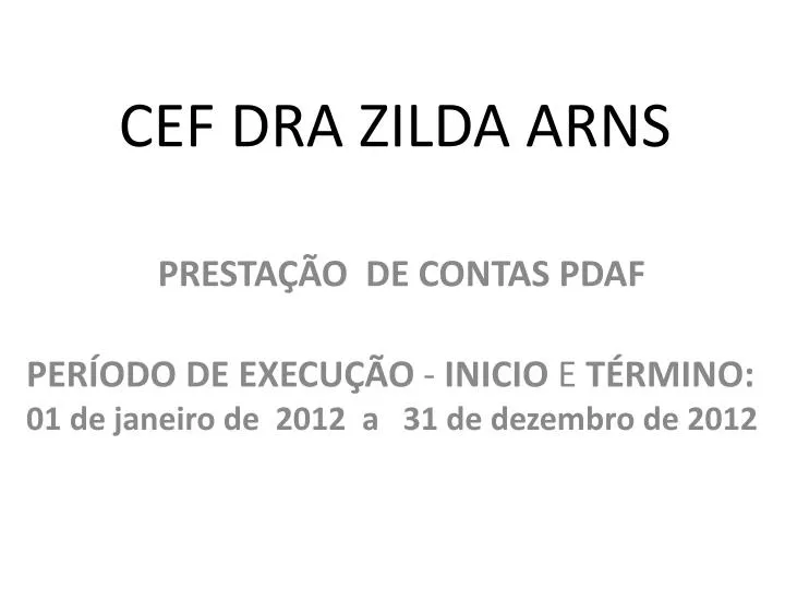 cef dra zilda arns