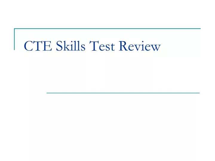 cte skills test review