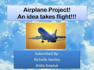 Airplane Project! An idea takes flight!!!