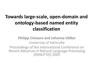 Towards large-scale, open-domain and ontology-based named entity classification