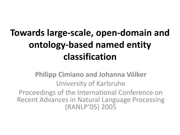 towards large scale open domain and ontology based named entity classification