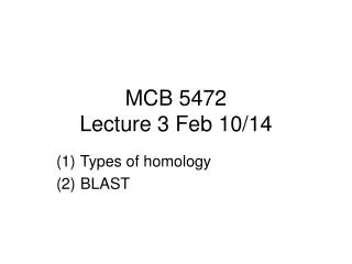 MCB 5472 Lecture 3 Feb 10/14