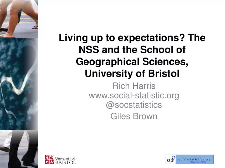 living up to expectations the nss and the school of geographical sciences university of bristol
