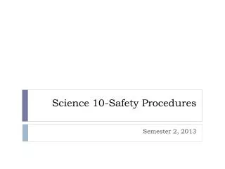 Science 10-Safety Procedures