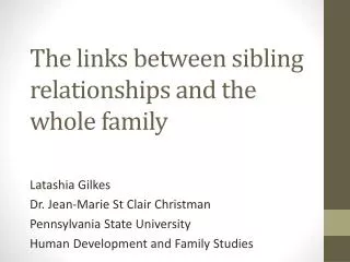 The links between sibling relationships and the whole family