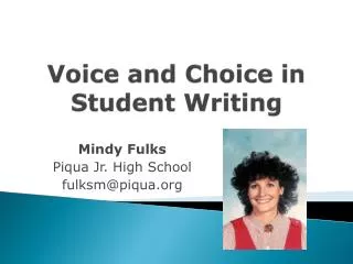 Voice and Choice in Student Writing