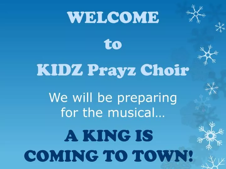 we will be preparing for the musical