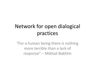 Network for open dialogical practices