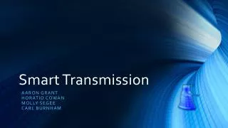 Smart Transmission