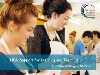 HEA: Support for Learning and Teaching