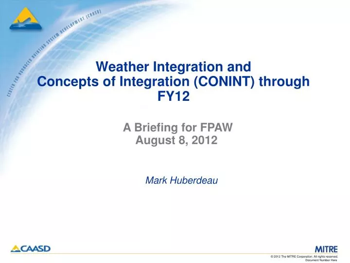 weather integration and concepts of integration conint through fy12