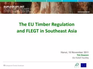 The EU Timber Regulation