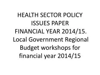 Key thematic focus areas in FY 2014/15 agreed in the 19 th JRM: