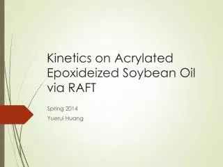 Kinetics on Acrylated Epoxideized Soybean Oil via RAFT