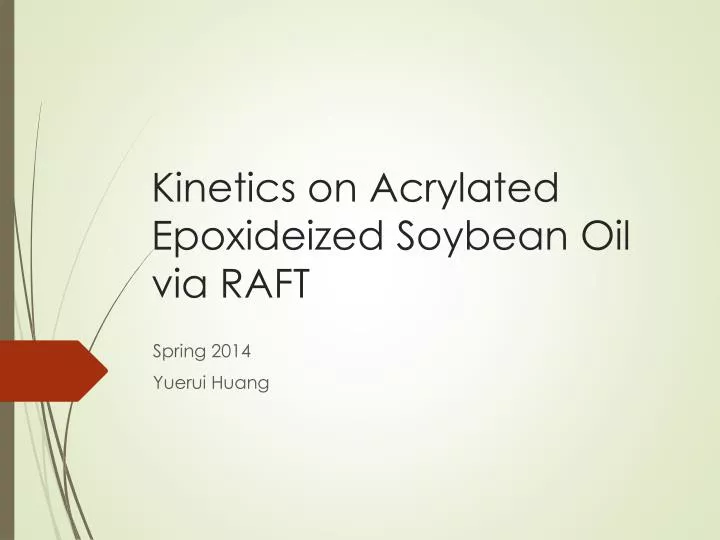 kinetics on acrylated epoxideized soybean oil via raft