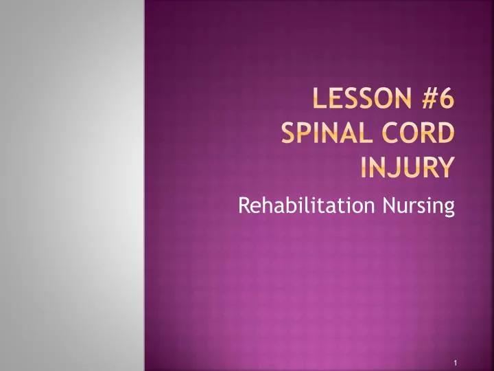 lesson 6 spinal cord injury