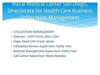 Naval Medical Center San Diego, Directorate for Health Care Business Utiliazation Management