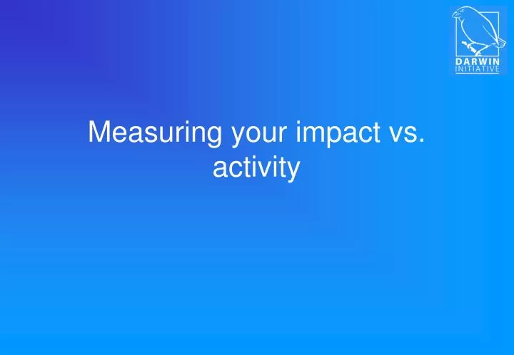 measuring your impact vs activity