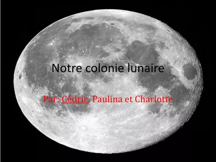 notre colonie lunaire