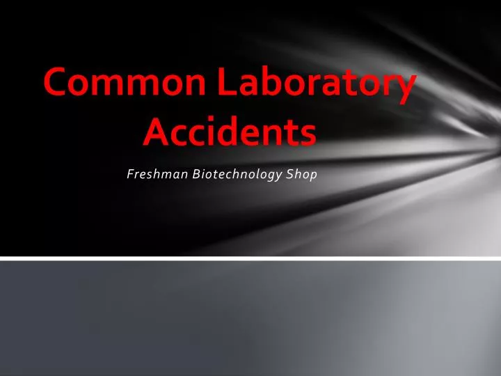 common laboratory accidents