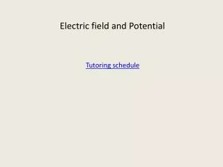 Electric field and Potential