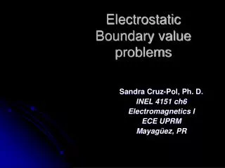 Electrostatic Boundary value problems