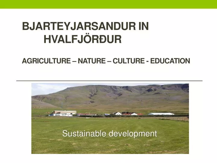 bjarteyjarsandur in hvalfj r ur agriculture nature culture education